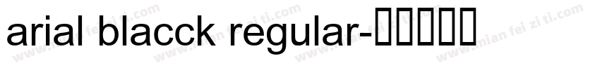 arial blacck regular字体转换